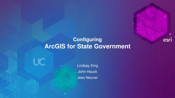 Configuring ArcGIS for State Government