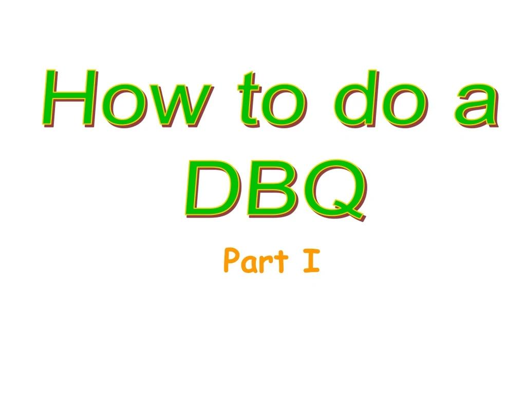 how to do a dbq