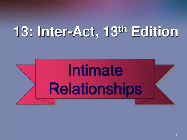 13: Inter-Act, 13 th  Edition