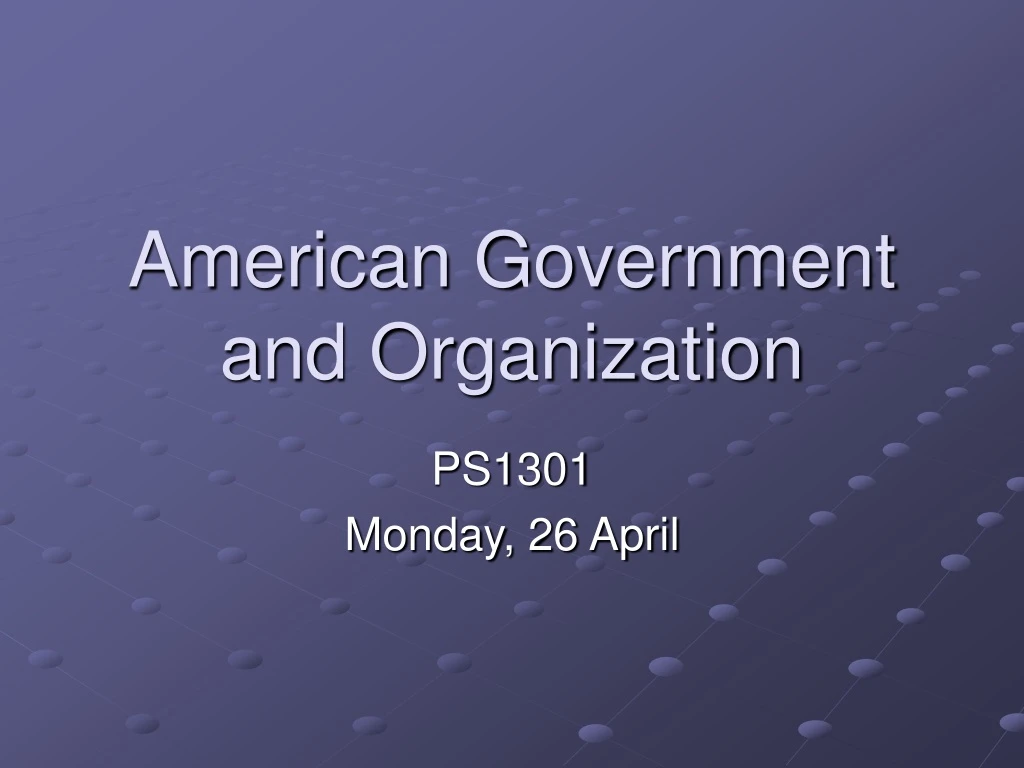 american government and organization