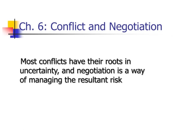 Ch. 6: Conflict and Negotiation
