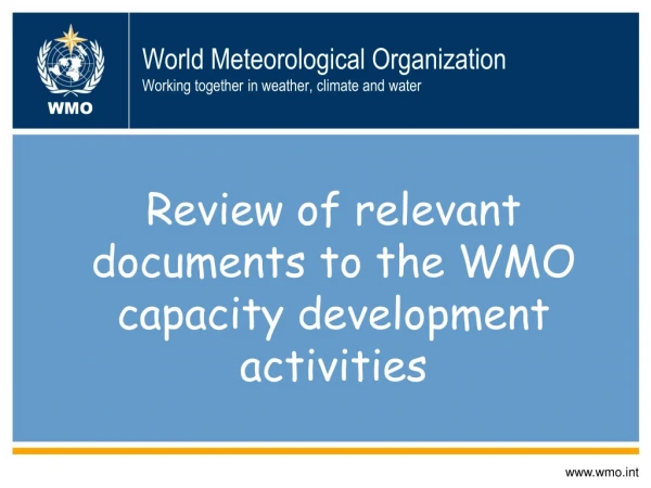 World Meteorological Organization Working together in weather, climate and water