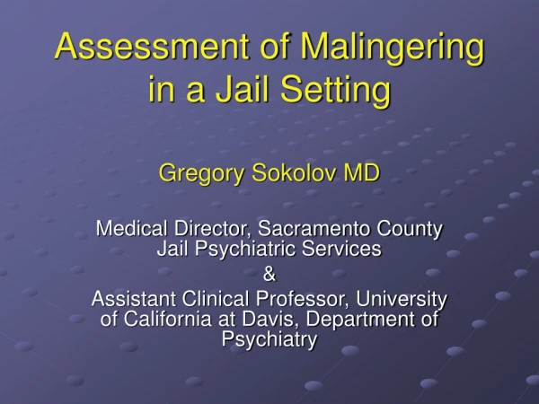 Assessment of Malingering in a Jail Setting