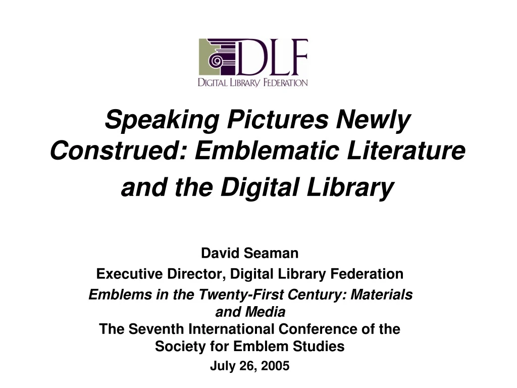 speaking pictures newly construed emblematic literature and the digital library