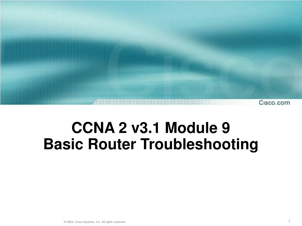 ccna 2 v3 1 module 9 basic router troubleshooting