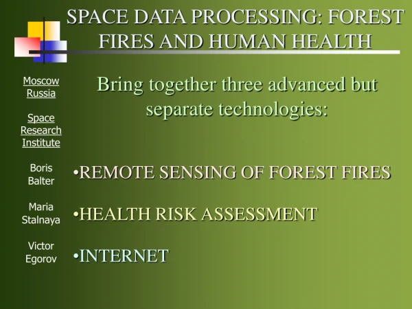 SPACE DATA PROCESSING :  FOREST FIRES AND HUMAN HEALTH