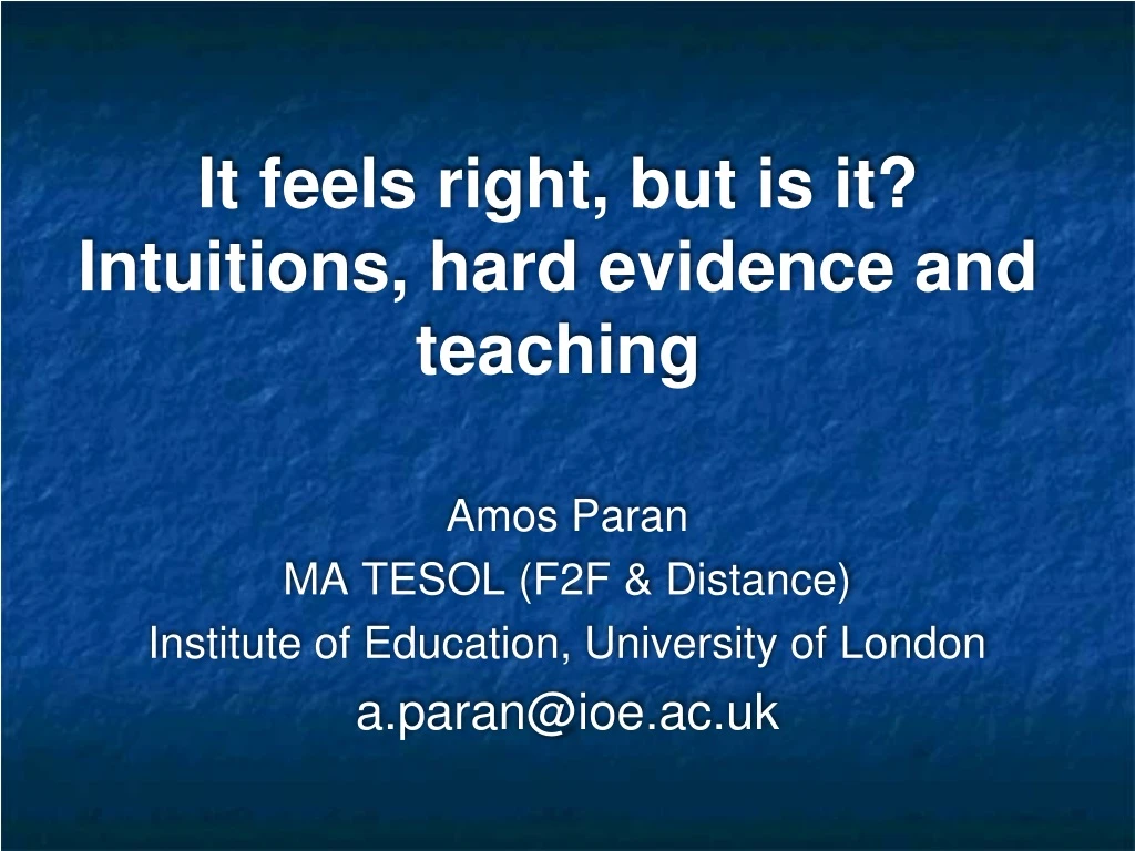 it feels right but is it intuitions hard evidence and teaching