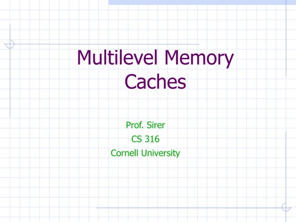 Multilevel Memory Caches
