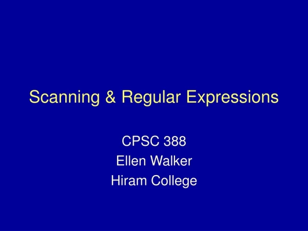 Scanning &amp; Regular Expressions