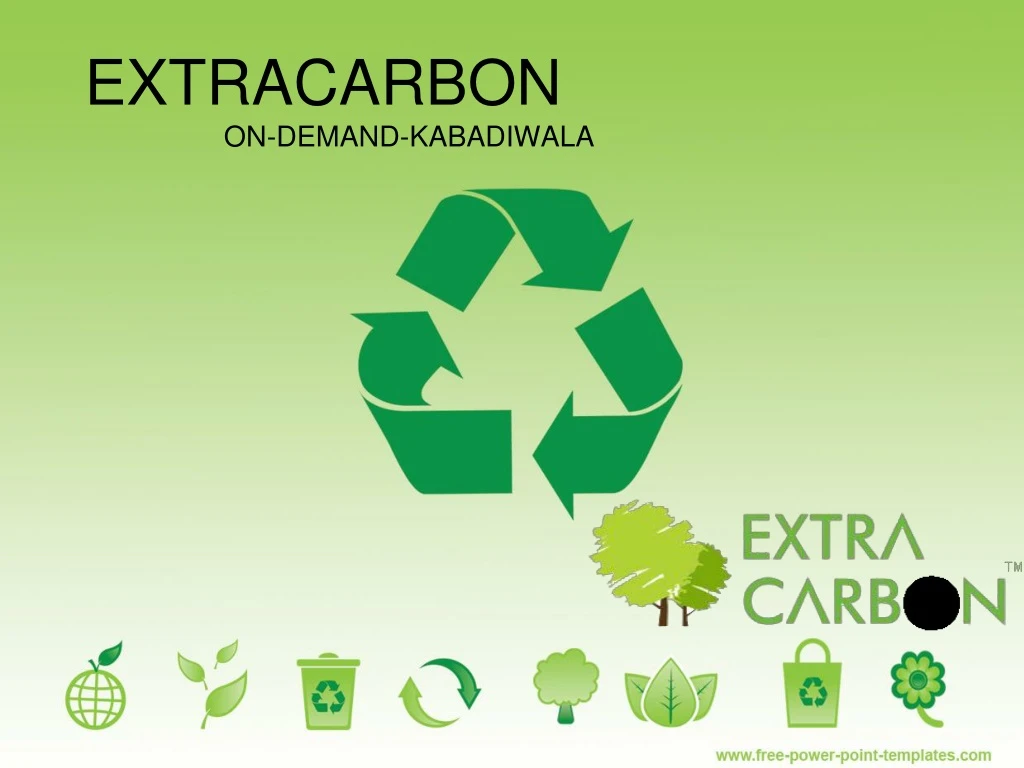 extracarbon on demand kabadiwala