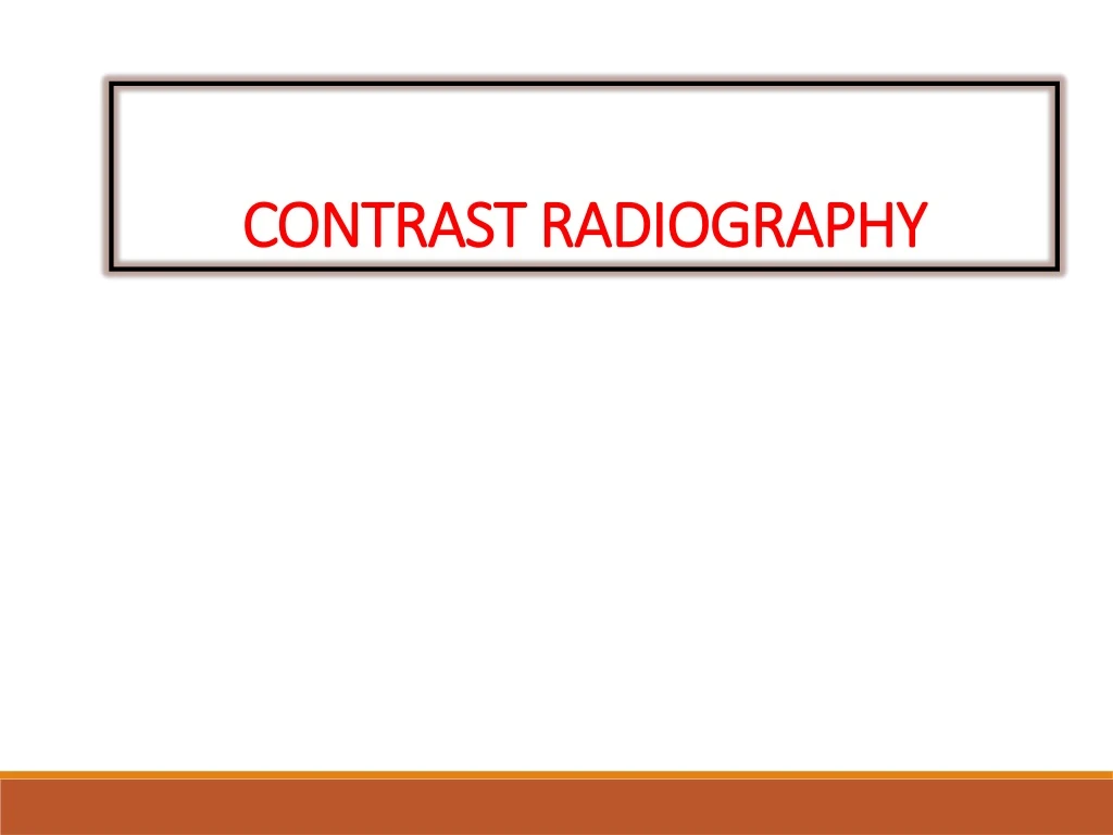 contrast radiography