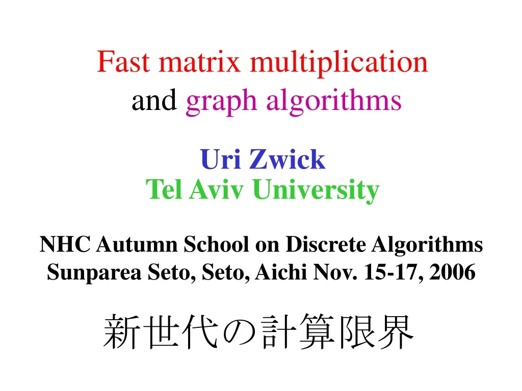 fast matrix multiplication and graph algorithms