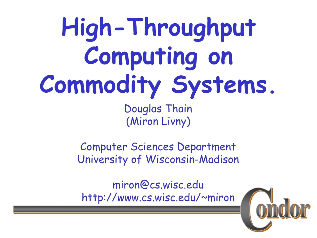 high throughput computing on commodity systems