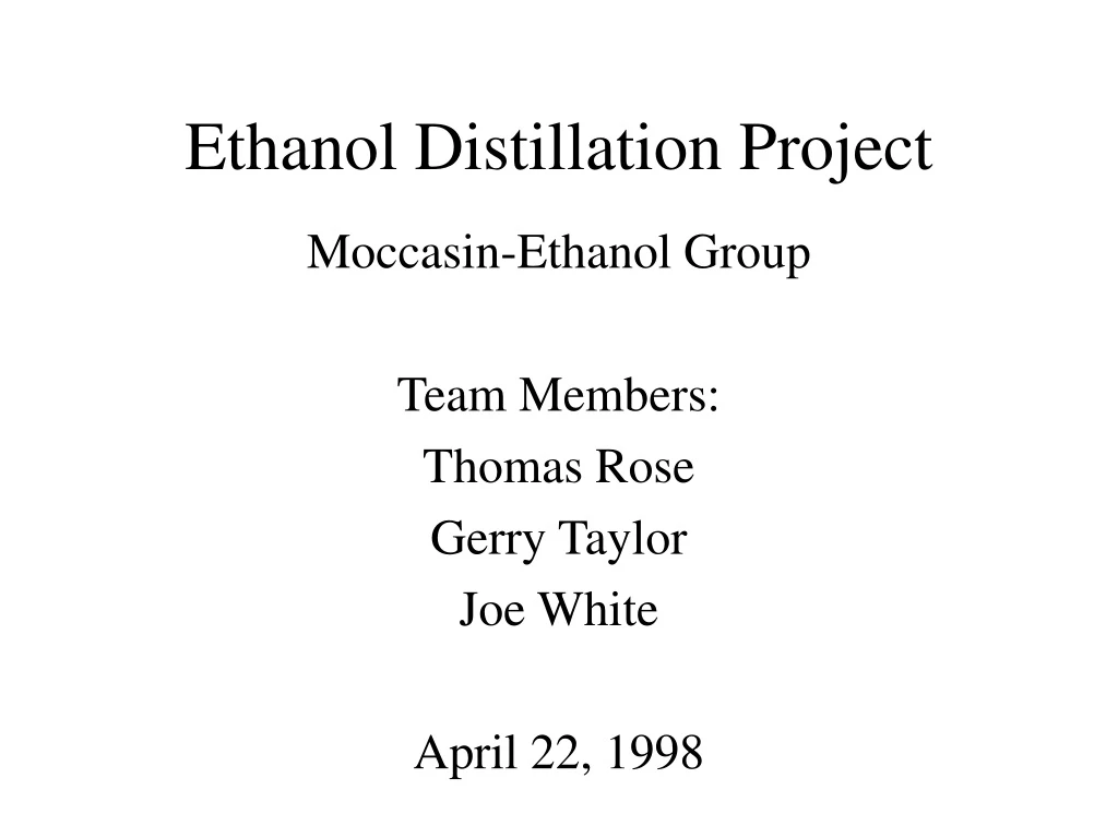 ethanol distillation project