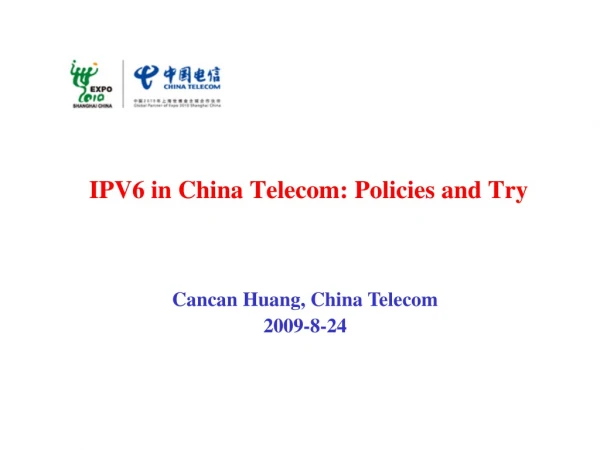 IPV6 in China Telecom: Policies and Try