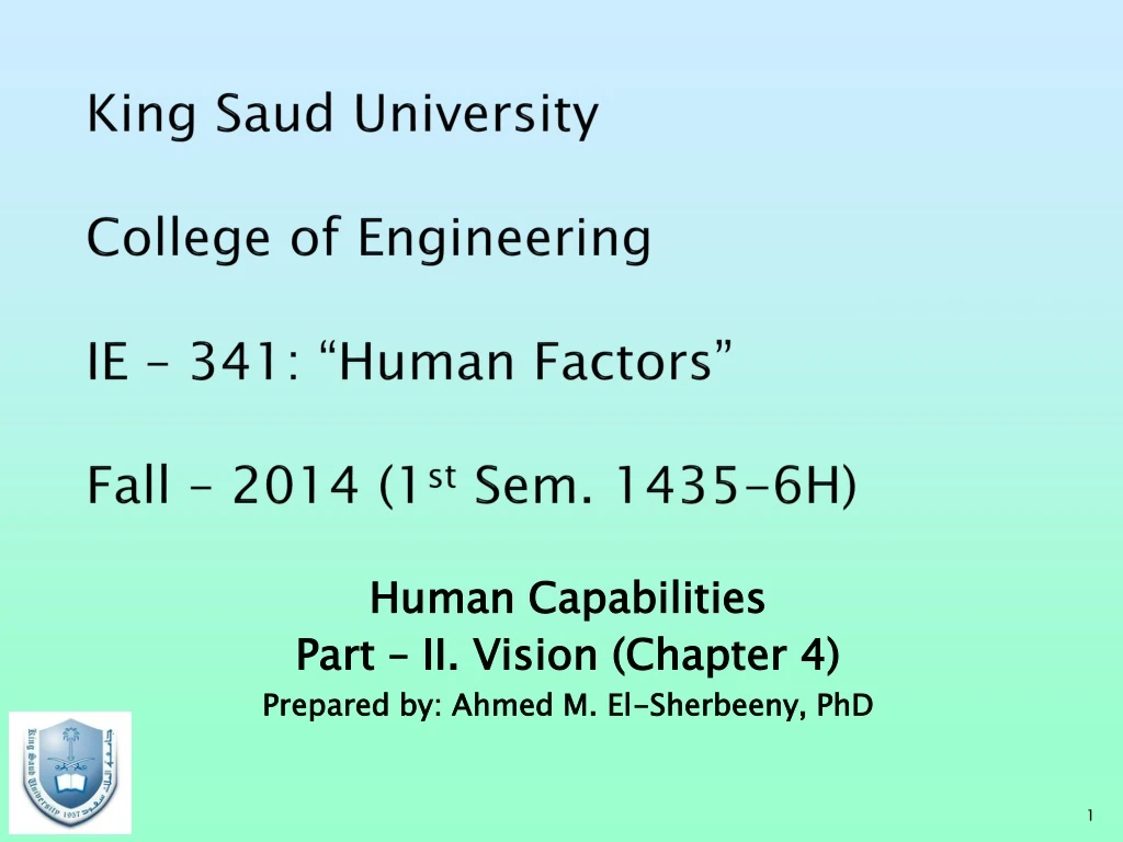 king saud university college of engineering ie 341 human factors fall 2014 1 st sem 1435 6h