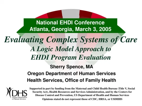 Evaluating Complex Systems of Care A Logic Model Approach to EHDI Program Evaluation