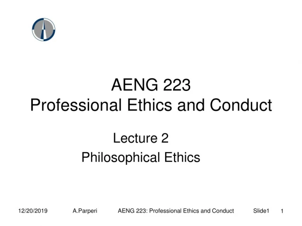 AENG 223 Professional Ethics and Conduct