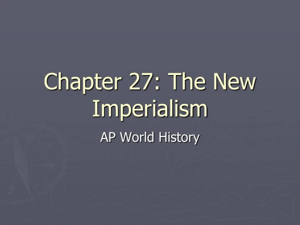 Chapter 27: The New Imperialism