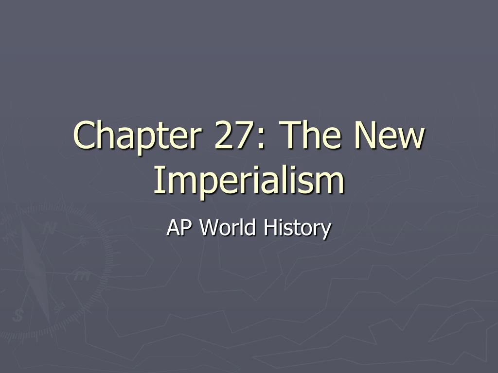 chapter 27 the new imperialism