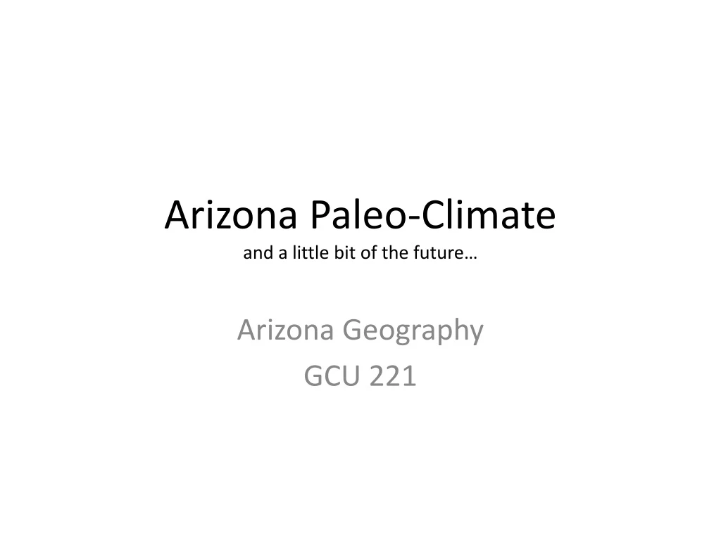 arizona paleo climate and a little bit of the future