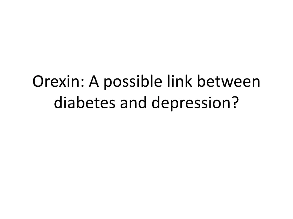 orexin a possible link between diabetes and depression