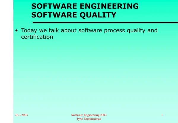 SOFTWARE ENGINEERING SOFTWARE QUALITY