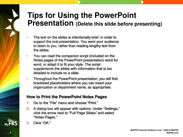 Tips for Using the PowerPoint Presentation  (Delete this slide before presenting)