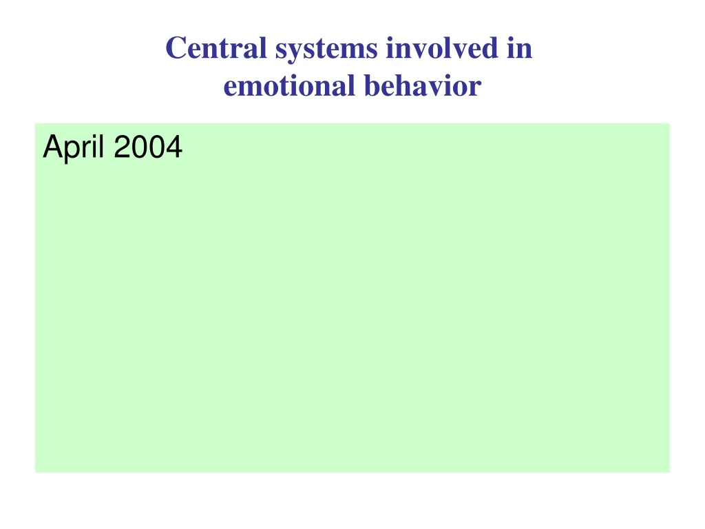 central systems involved in emotional behavior