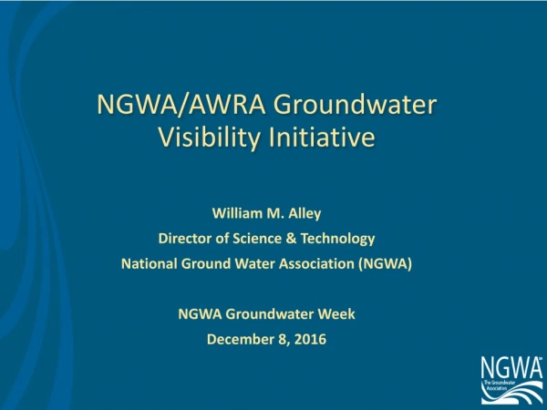 NGWA/AWRA Groundwater Visibility Initiative