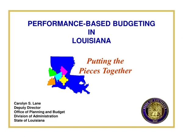 PERFORMANCE-BASED BUDGETING IN LOUISIANA