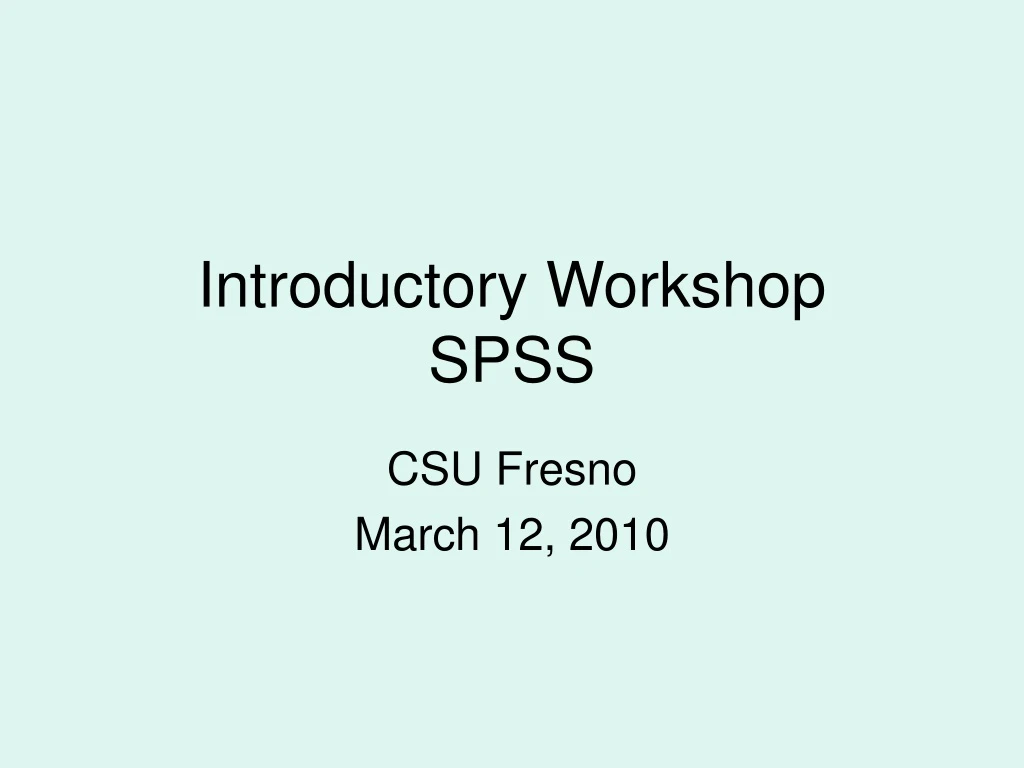 introductory workshop spss