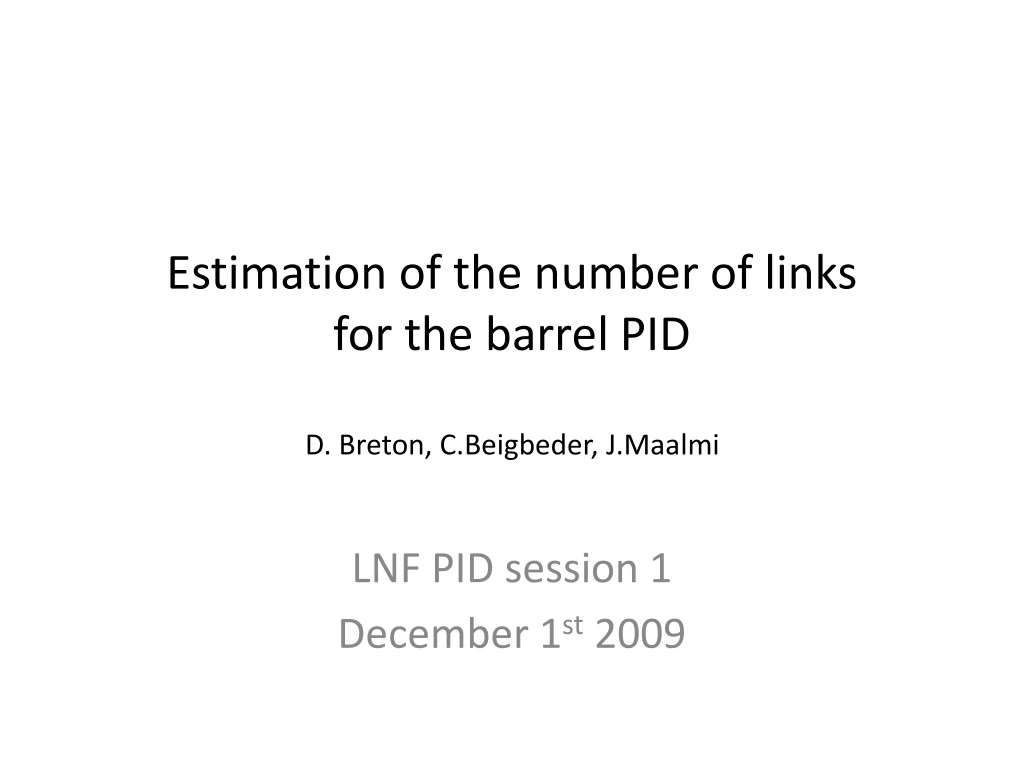 estimation of the number of links for the barrel pid d breton c beigbeder j maalmi