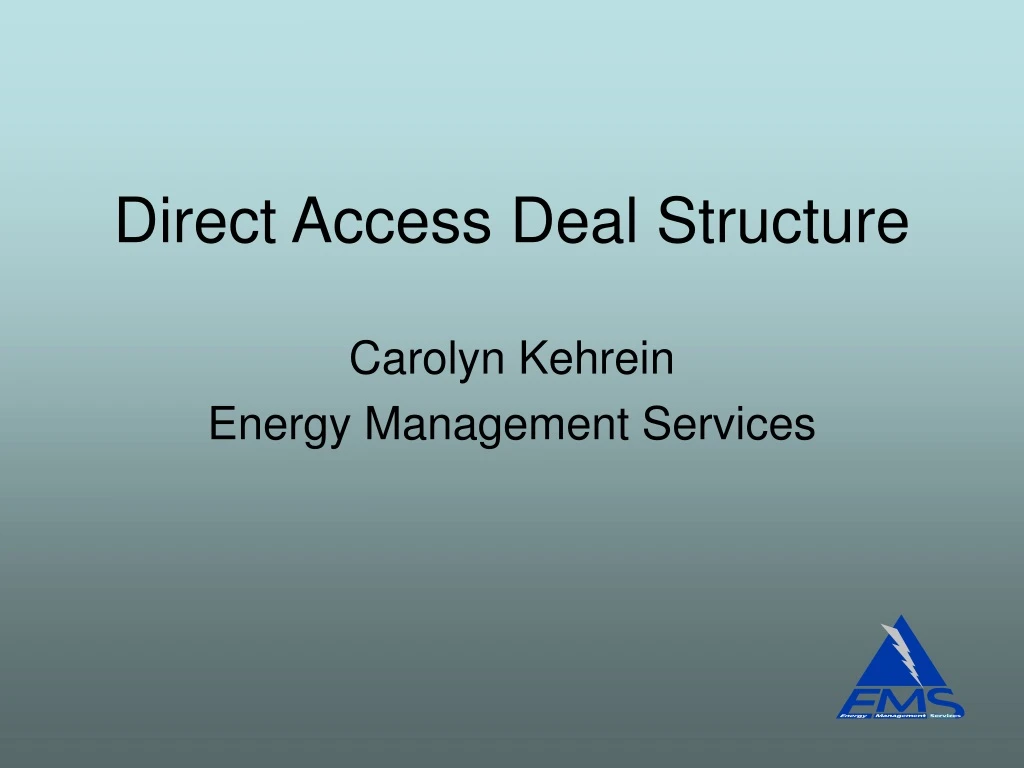 direct access deal structure