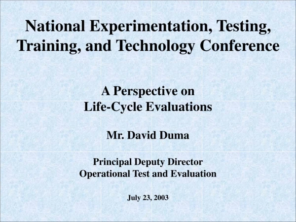 National Experimentation, Testing, Training, and Technology Conference A Perspective on