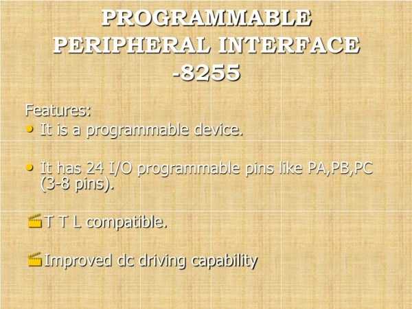 PROGRAMMABLE PERIPHERAL INTERFACE      -8255