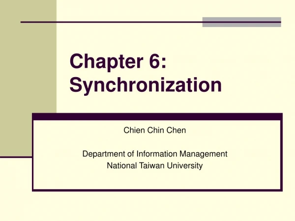 Chapter 6:   Synchronization