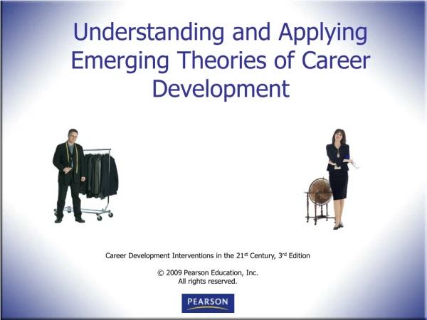 Understanding and Applying Emerging Theories of Career Development