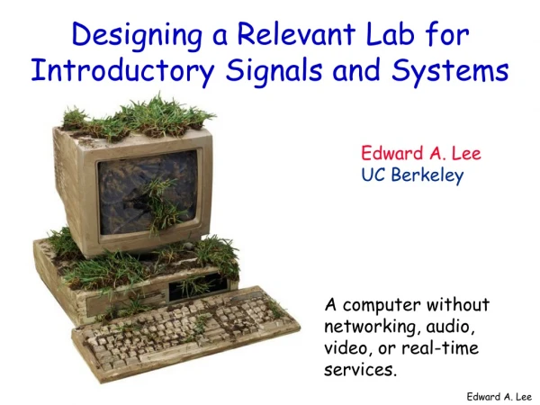 Designing a Relevant Lab for Introductory Signals and Systems