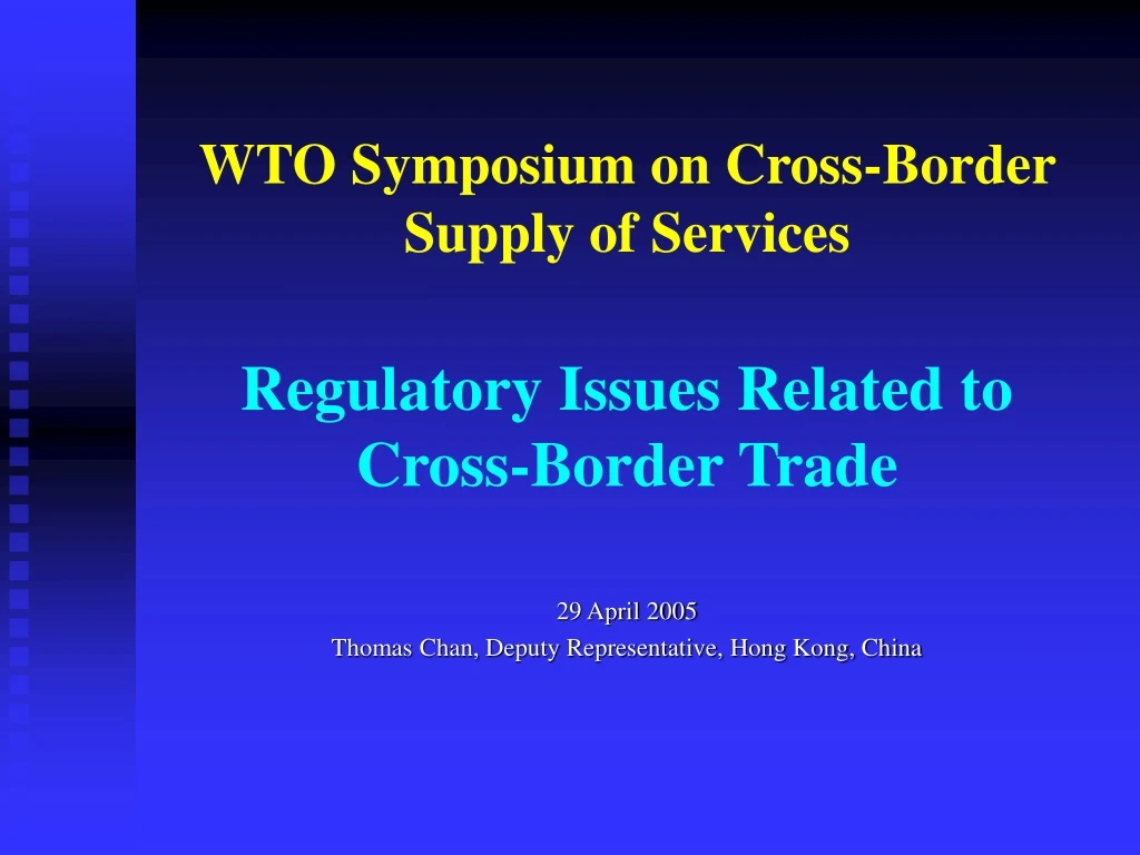 wto symposium on cross border supply of services regulatory issues related to cross border trade