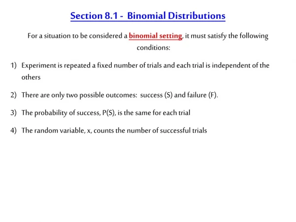 Section 8.1 -  Binomial Distributions