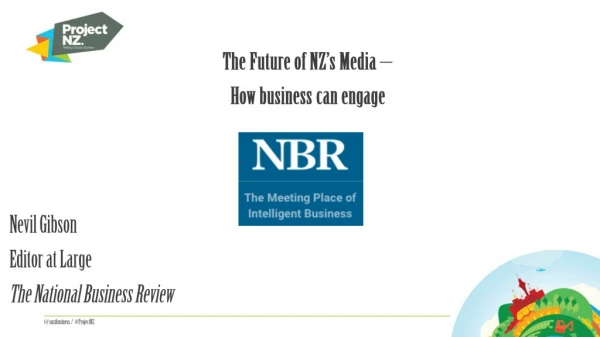 The Future of NZ ’ s Media –  How business can engage