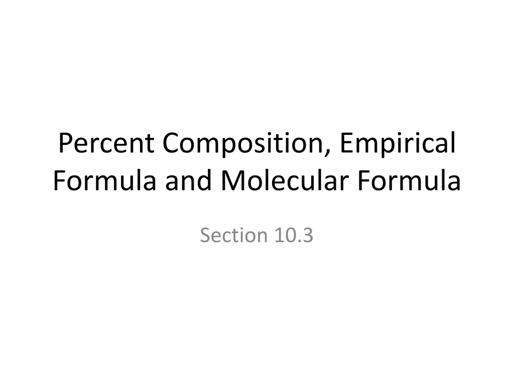 percent composition empirical formula and molecular formula
