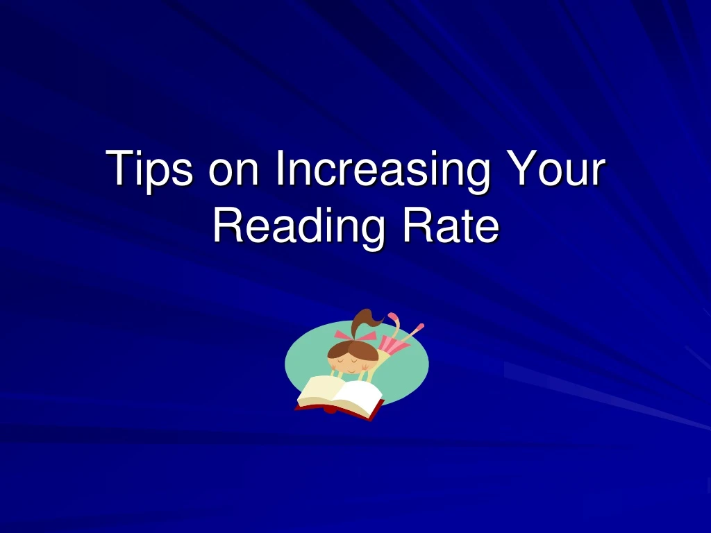 tips on increasing your reading rate