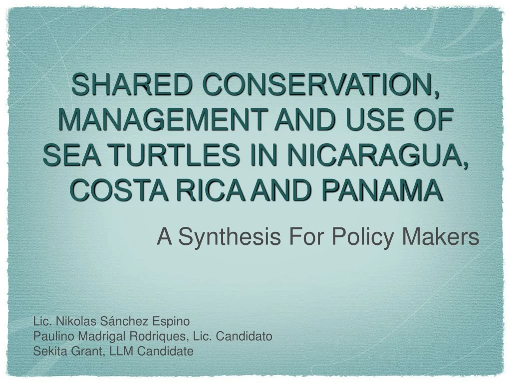 shared conservation management and use of sea turtles in nicaragua costa rica and panama