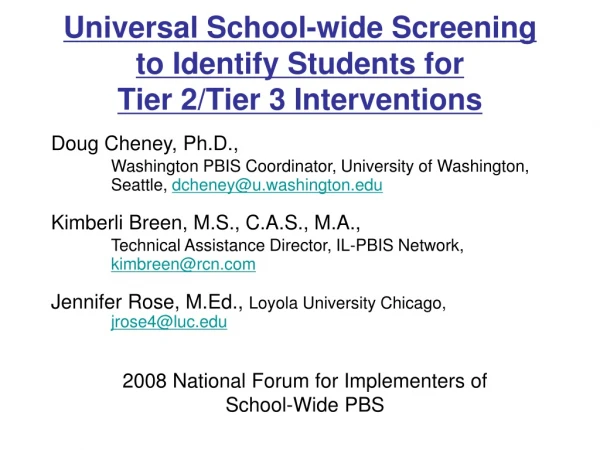 Universal School-wide Screening to Identify Students for  Tier 2/Tier 3 Interventions