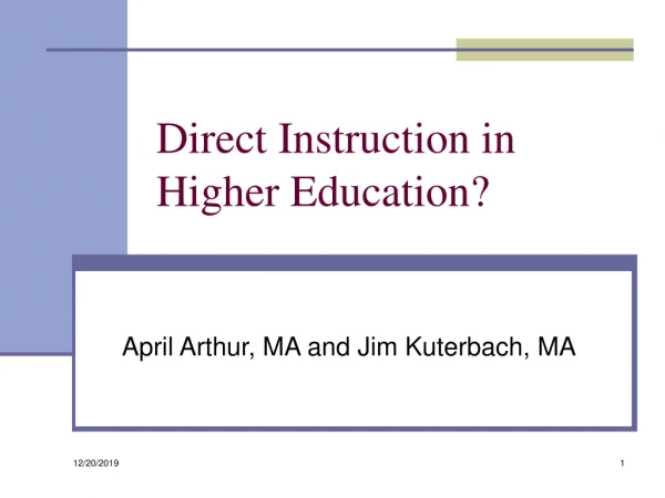 Direct Instruction in Higher Education?
