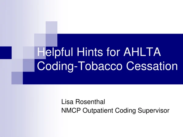 Helpful Hints for AHLTA Coding-Tobacco Cessation
