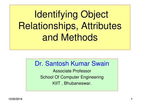 Identifying Object Relationships, Attributes and Methods