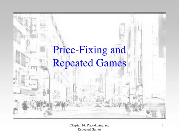 Price-Fixing and  Repeated Games
